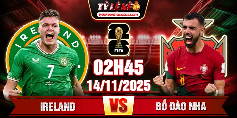 Ireland vs Bồ Đào Nha 2h45 14_11