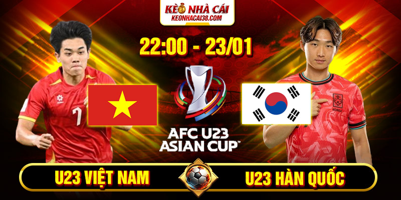 Soi Kèo U23 Việt Nam Vs Hàn Quốc 22h 23/1/2026 - VCK U23 Châu Á 1 Soi Kèo U23 Việt Nam Vs Hàn Quốc 22h 23/1/2026 - VCK U23 Châu Á