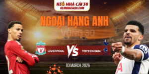 Soi kèo Liverpool vs Tottenham Hotspur 23h30 15/03 - Ngoại hạng Anh 6 Soi kèo Liverpool vs Tottenham Hotspur 23h30 15/03 - Ngoại hạng Anh